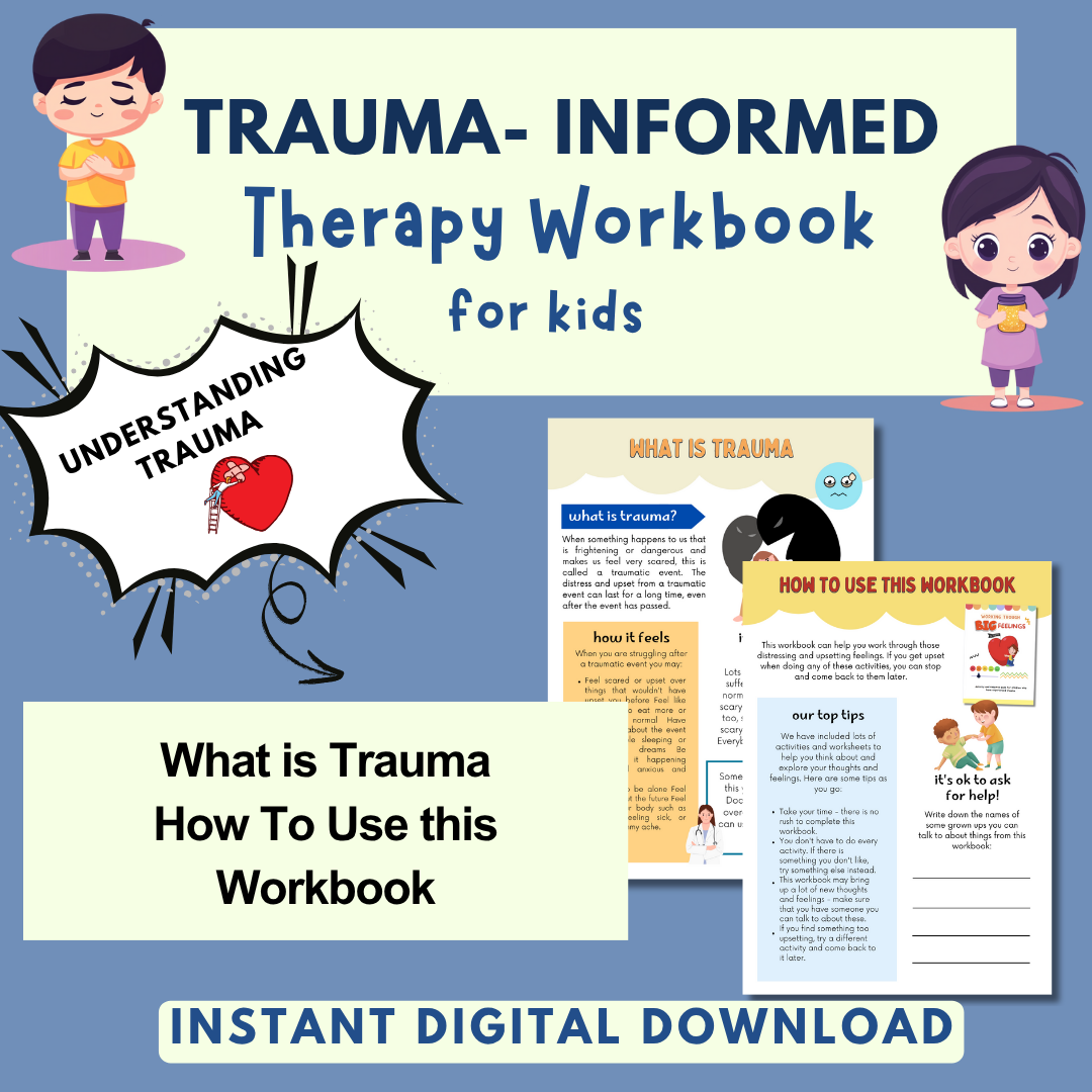 Trauma for Kids, Trauma Worksheets for Children, Kids Trauma Therapy & Processing, Informed Care, Safety Plan